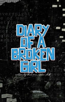 Diary Of A Broken Girl | 0