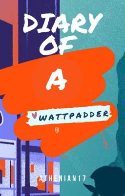 Diary Of A Wattpadder *