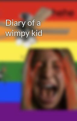 Diary of a wimpy kid