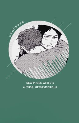 [Dịch] IwaOi - new phone who dis