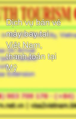 Dịch vụ bán vé máy bay tại Việt Nam, thanh toán tại Mỹ