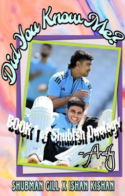 Did You Know Me? (Shubman Gill x Ishan Kishan)