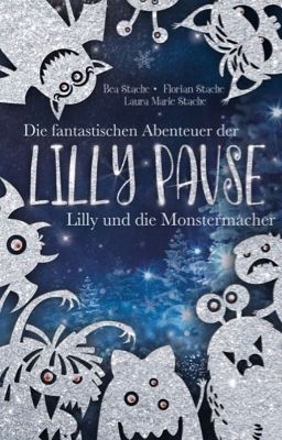 Die fantastischen Abenteuer der Lilly Pause