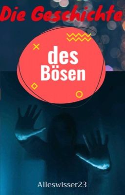 Die Geschichte des Bösen