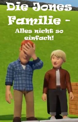 Die Jones Familie - alles nicht so einfach