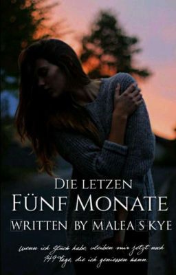 Die letzten fünf Monate