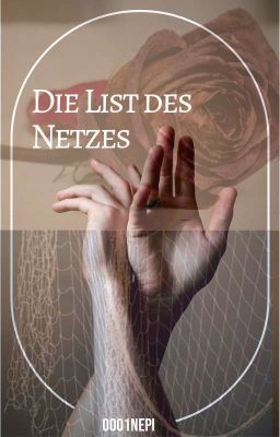 Die List des Netzes