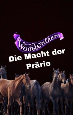 Die Macht der Prärie|| WoWa ff