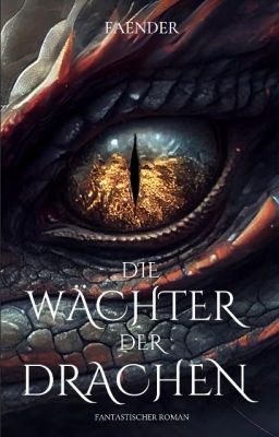 Die Wächter der Drachen