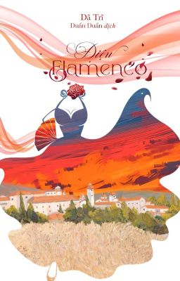 Điệu Flamenco | Dã Trĩ