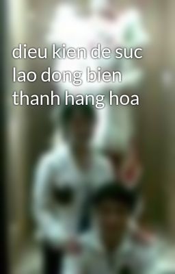 dieu kien de suc lao dong bien thanh hang hoa