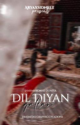 Dil Diyan Gallan✔