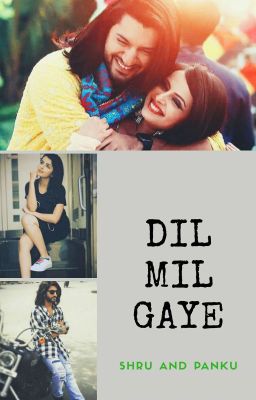 Dil mil gaye...💗