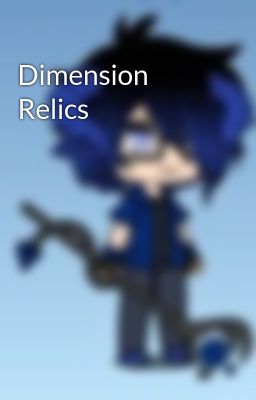 Dimension Relics