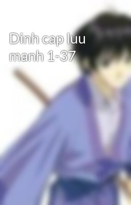 Dinh cap luu manh 1-37