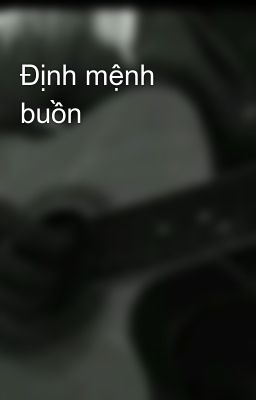 Định mệnh buồn