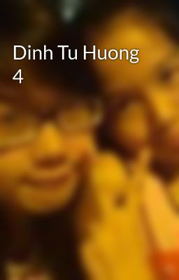 Dinh Tu Huong 4