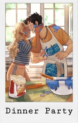 Dinner Party: A Percabeth Oneshot