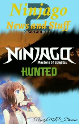 (Discontinued) Ninjago News And Stuff 2 {Season 9}