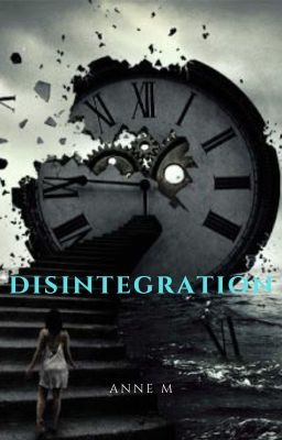 Disintegration