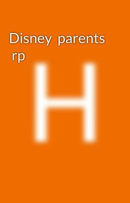 Disney  parents  rp