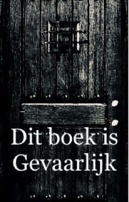 Dit boek is gevaarlijk! Niet lezen! 