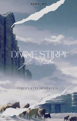 DIVINE STIRPI - Gli Eredi