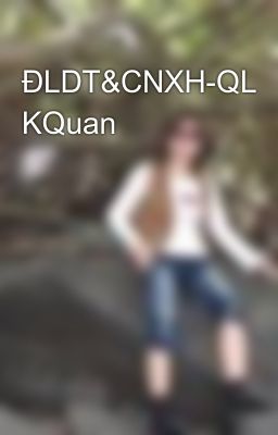 ĐLDT&CNXH-QL KQuan