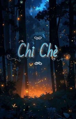 [ĐM] Chi Chè