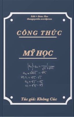 [ĐM]: CTMH ( Công thức Mỹ học) - Không Cúc