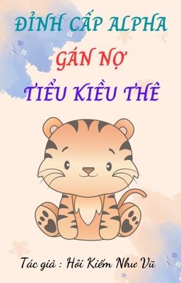 ĐM - ĐỈNH CẤP ALPHA GÁN NỢ TIỂU KIỀU THÊ (1)