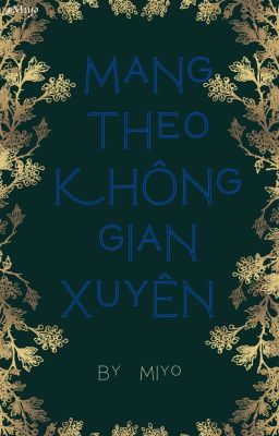 [ĐM] Mang theo Không gian xuyên về cổ đại