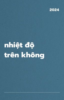 [ĐM] NHIỆT ĐỘ TRÊN KHÔNG - HÀ KHUYẾT