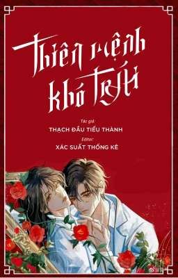 [ĐM] Thiên Mệnh Khó Trái - Thạch Đầu Tiểu Thành