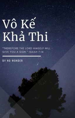 [ĐM] Vô Kế Khả Thi 