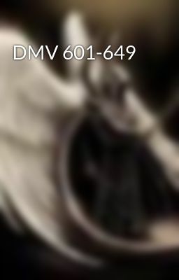 DMV 601-649