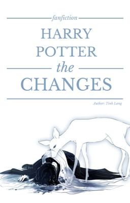 [ĐN Harry Potter] The Changes