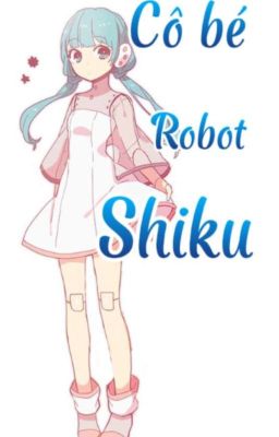 [ Đn HxH ] Cô bé robot shiku