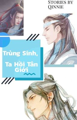 《ĐN MA ĐẠO TỔ SƯ》 [VONG TIỆN] : Trùng Sinh Chi Vong Cơ Chuyển Tân Thế Giới