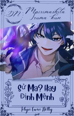 『ĐN Mairimashita! Iruma Kun』Sử Ma? Hay Định Mệnh