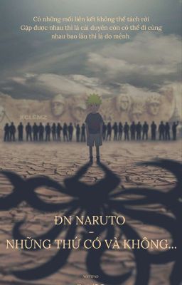 [ĐN Naruto] những thứ có và không...?