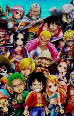 ( Đn One Piece ) Xuyên tới One Piece!!!Chúng ta sẽ thắng bất cứ ai!!!!