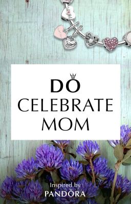 Do Celebrate Mom