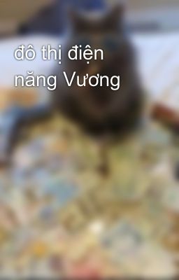 đô thị điện năng Vương