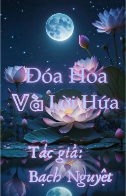 Đóa Hoa Và Lời Hứa