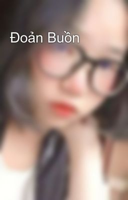 Đoản Buồn  