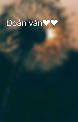 Đoản văn❤❤