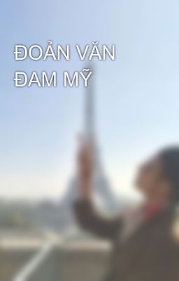 ĐOẢN VĂN ĐAM MỸ