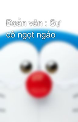 Đoản văn : Sự cố ngọt ngào