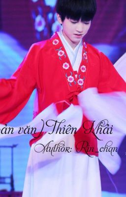 [Đoản văn] Thiên Khải